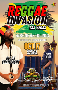REGGAE INVASION: Downtown Live Las Vegas with Black Champagne, Super Black & Live backing band 56 Hope Road