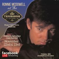 Nov. 22nd, 2024, Ronnie McDowell at the Troubadour VIP Lounge - Music Valley Drive, Nashville 7:00 pm cst