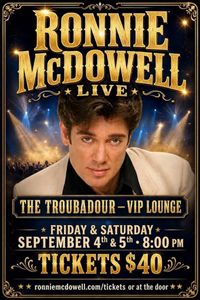 Ronnie McDowell The Troubadour Nashville Vip Lounge Sept 5th