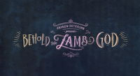 Behold The Lamb of God