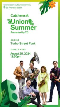 TD Union Summer - Season Finale Concert (Turbo Street Funk)