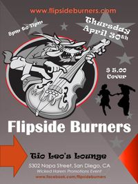 Flipside Burners at Tio Leo's Lounge