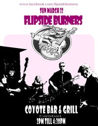 Flipside Burner's at Coyote Bar and Grill