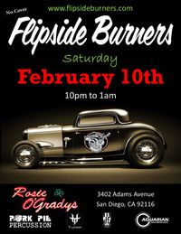 Flipside Burners at Rosie O’Grady’s