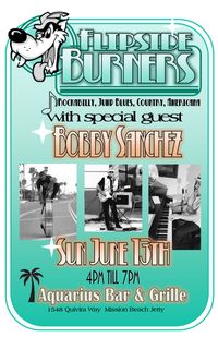Flipside Burners with special quest Bobby Sanchez