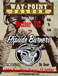Flipside Burners at Way Point Saloon