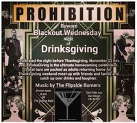 Drinksgiving with Flipside Burners at Prohibition SD 