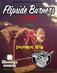 Flipside Burners at Hooley's La Mesa