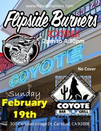 Flipside Burners at Coyote Bar