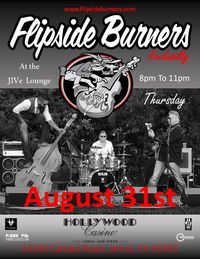 Flipside Burners at the Hollywood Casino