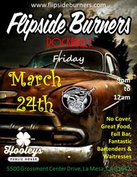 Flipside Burners at Hooley's La Mesa