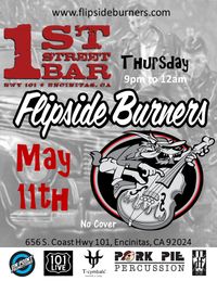 Flipside Burners at 1st Street Bar 