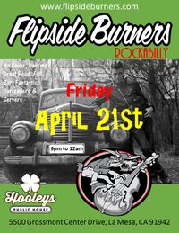 Flipside Burners at Hooley's La Mesa
