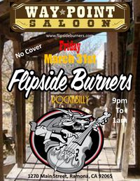 Flipside Burners at Way Point Saloon