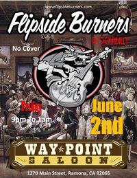 Flipside Burners at Way Point Saloon