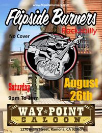 Flipside Burners at Way Point Saloon