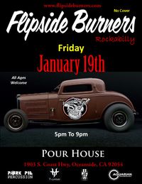 Flipside Burners at Pour House