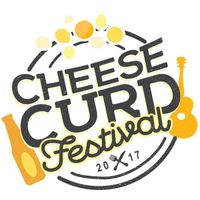 Cheese Curd Festival- Ellsworth, WI