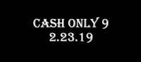 HELLROYS at Cash Only 9