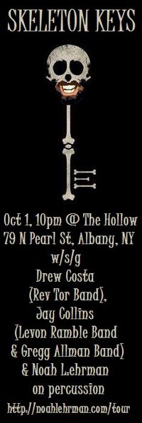 Skeleton Keys w/s/g Drew Costa, Jay Collins, & Noah Lehrman on Percussion