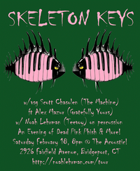 Skeleton Keys w/vsg Scott Chasolen (The Machine) & Noah Lehrman on Percussion!