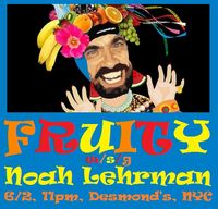FRUITY w/s/g Noah Lehrman!