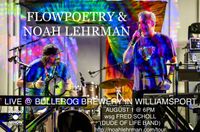 Jerry's Birthday Party w/ FlowPoetry + Noah Lehrman @ Bullfrog Brewery wsg Fred Scholl from Dude of Life Band