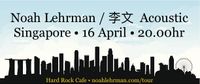 Noah Lehrman @ Hard Rock Singapore