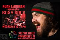 Noah Lehrman w/ ROXY ROCA @ The Spot Underground