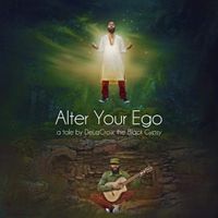 Alter your ego by Anthony DeLaCroix