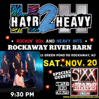 Hair 2 Heavy and Sixx Seconds to Mars