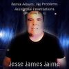 Jesse James Jaime - Remix Album:  No Problems Accidental Expectations Mix Show, No. 1 (Random Scene Video) (Compressed MP4)