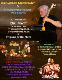 A Tribue To Dr. MATT(A Bassist of the modern era) By Sitarman Alok & Friends of Dr.Matt