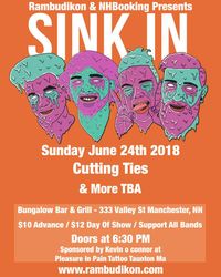 Sink In @ Cutting Ties!