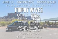  Trophy Wives, Que Sera, Fortune Favors The Brave, Awaken The Tide, Silence The Radio, Ana Sapphira