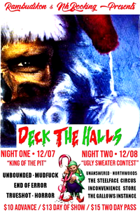 Deck The Halls Two Day Event: King Of The Pit / Holiday Sweater Party