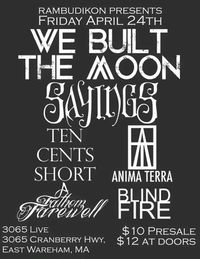 We Built The Moon, Sayings, Ten Cents Short, Anima Terra & More!!
