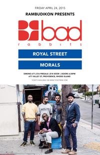 Bad Rabbits, Royal Street, Morals + Sun Of Sound