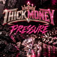 Pressure by THICKMONEY
