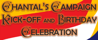 Chantal's Campaign Kick-Off and Birthday Celebration