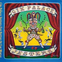 For Better Or For Worse by Gin Palace Jesters