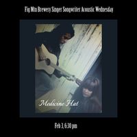 Medicine Hat at Fig Mtn Brewery Singer Songwriter Acoustic Wednesday
