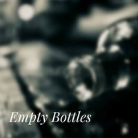 Empty Bottles  by Medicine Hat