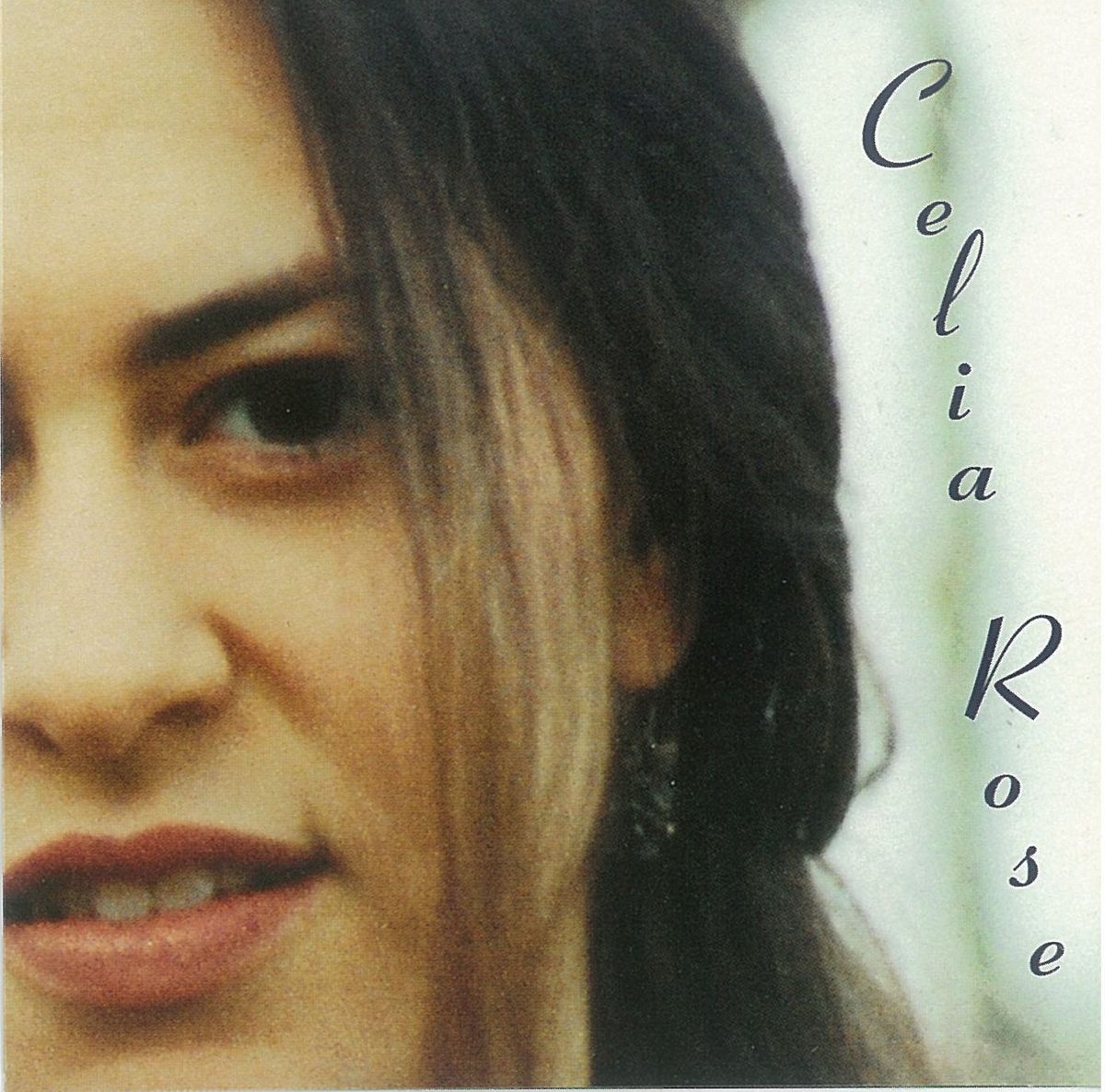 Celia Rose  - Physical copy of the CD