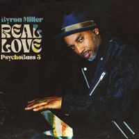 Real Love Psycho Bass 3 by Byron Miller/Psycho Bass