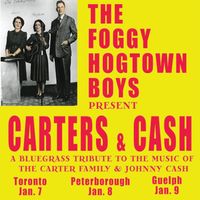 Carters and Cash - The Foggy Hogtown Boys