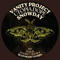 Vanity Project, Utopia Dope, Snowday