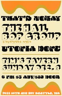Utopia Dope, The Hail Bop Group, That's Nokay