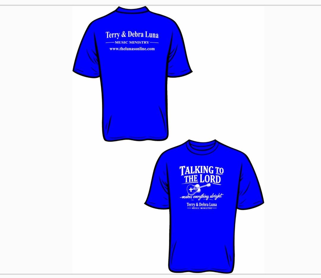 T-Shirt - "Talkin' to the Lord"