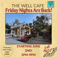  THE WELL CAFE in Alpine..  Friday Night Music! 